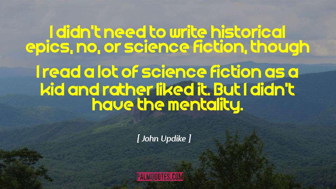 Epics quotes by John Updike