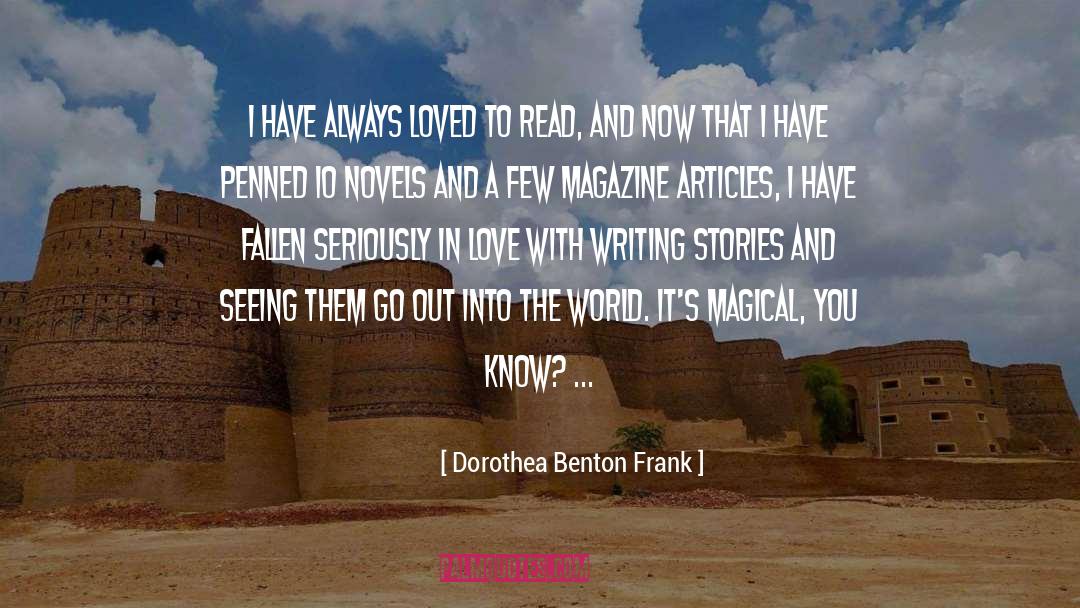 Epics Versus Novels quotes by Dorothea Benton Frank