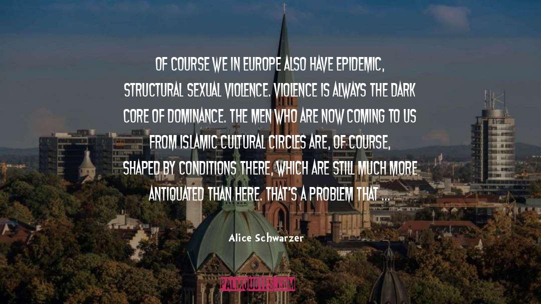 Epidemic quotes by Alice Schwarzer