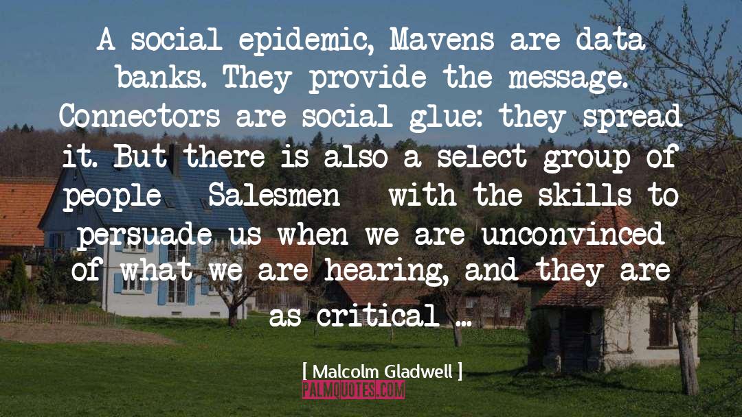 Epidemic quotes by Malcolm Gladwell