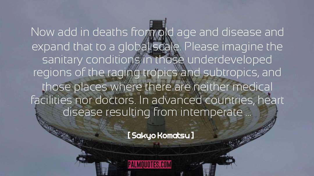 Epidemics quotes by Sakyo Komatsu