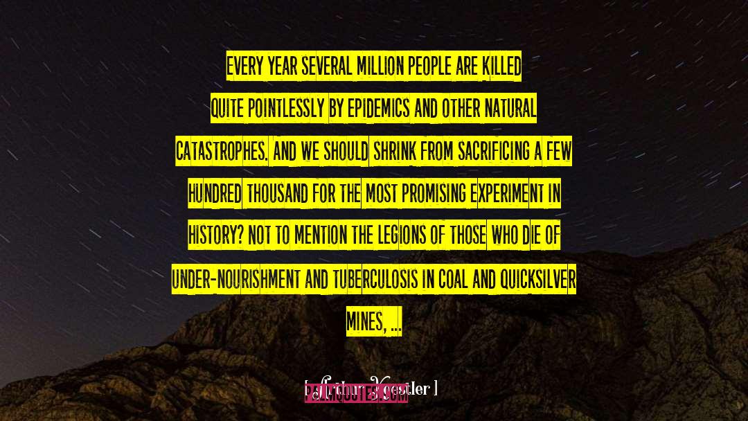 Epidemics quotes by Arthur Koestler