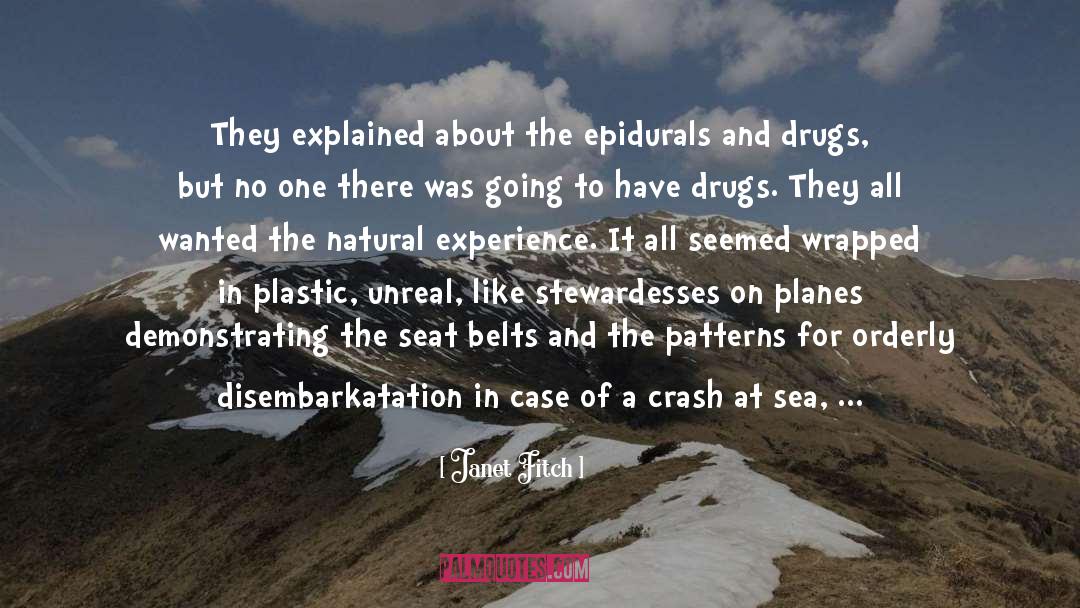 Epidurals quotes by Janet Fitch