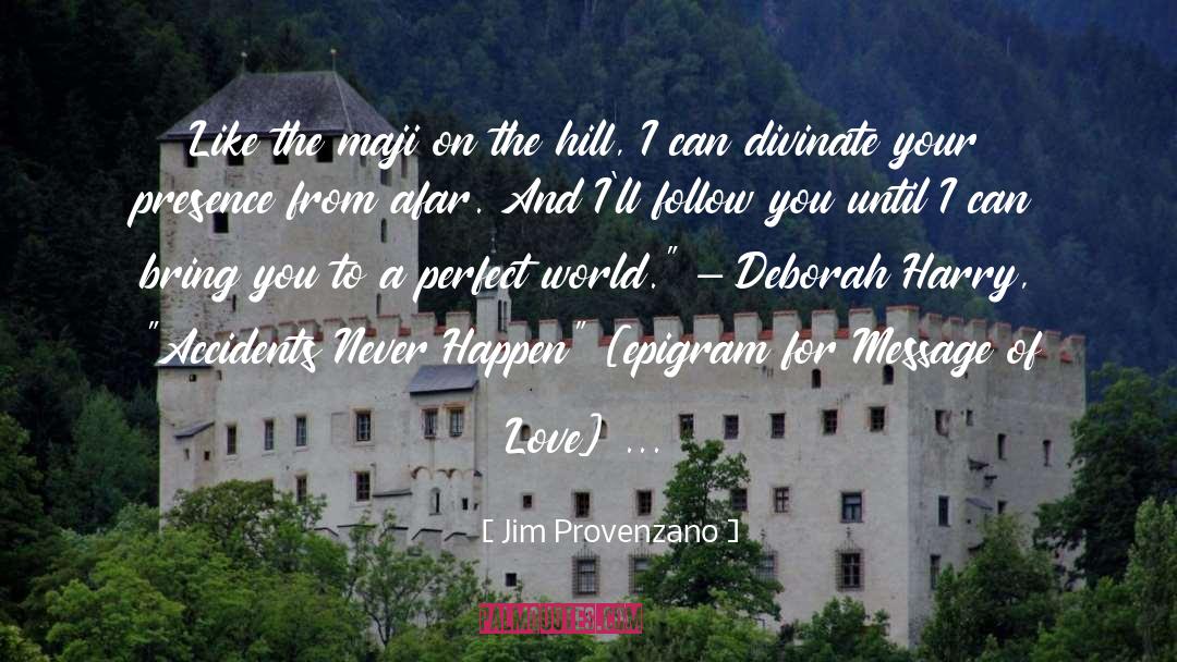 Epigram quotes by Jim Provenzano