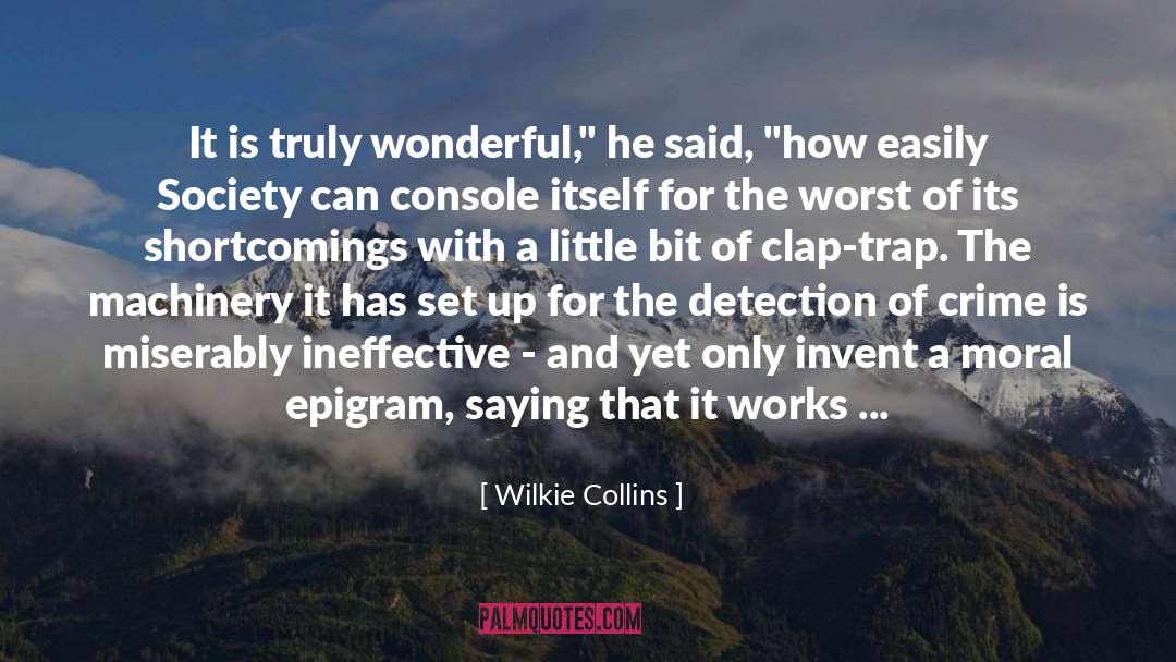 Epigram quotes by Wilkie Collins