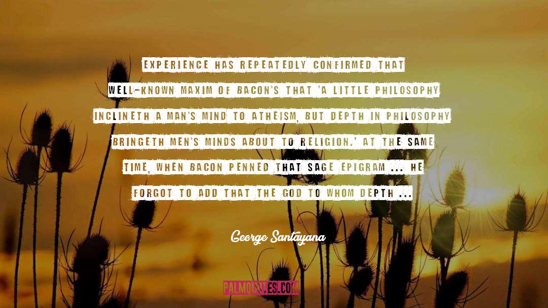 Epigram quotes by George Santayana