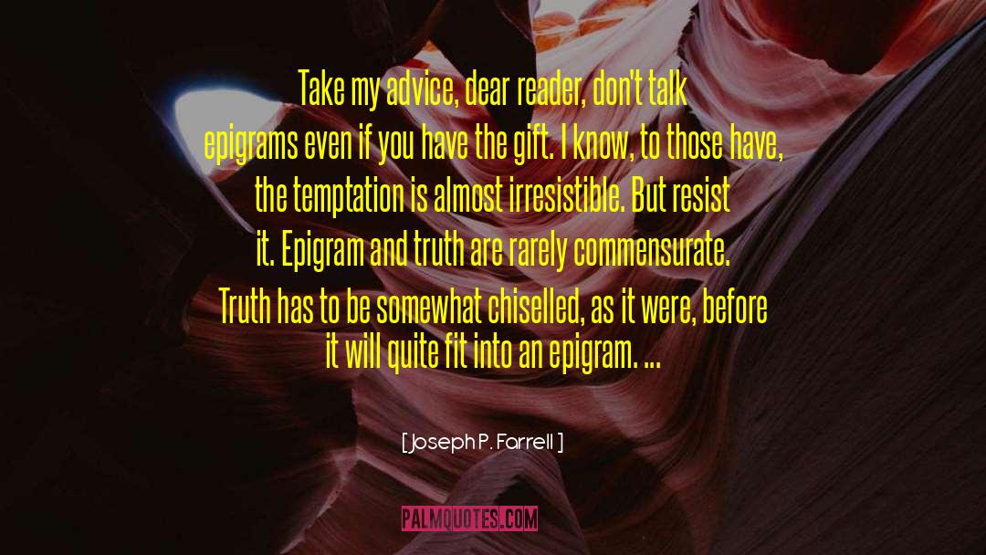 Epigram quotes by Joseph P. Farrell