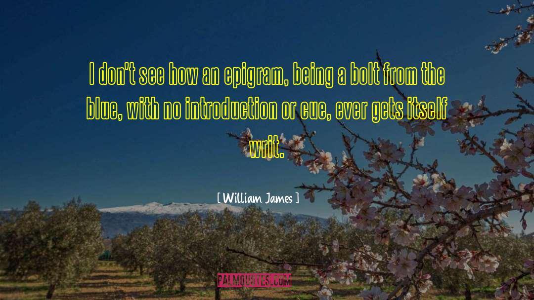 Epigrams quotes by William James