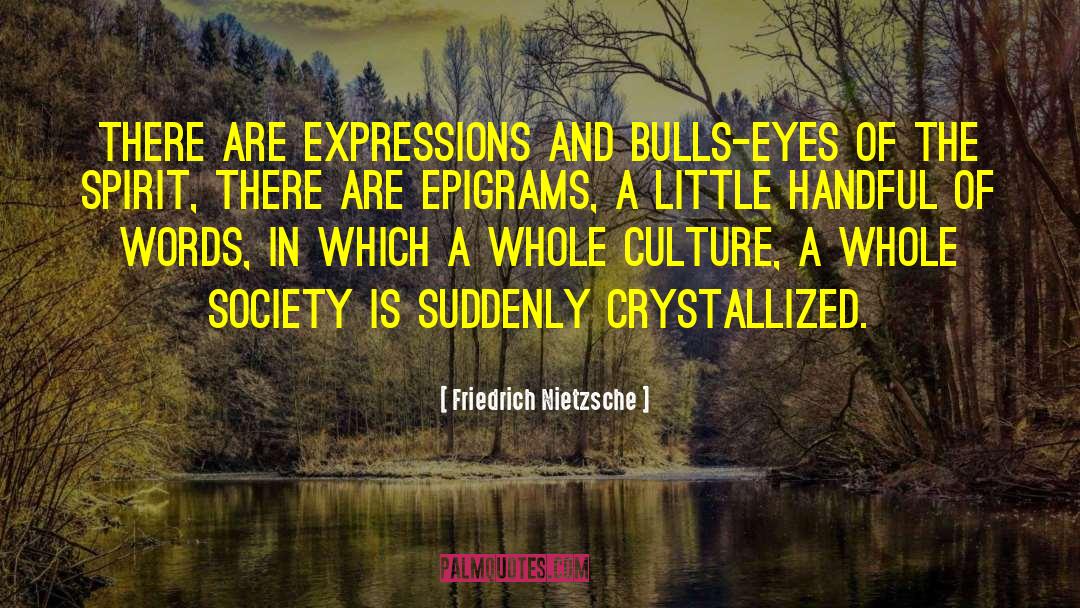 Epigrams quotes by Friedrich Nietzsche