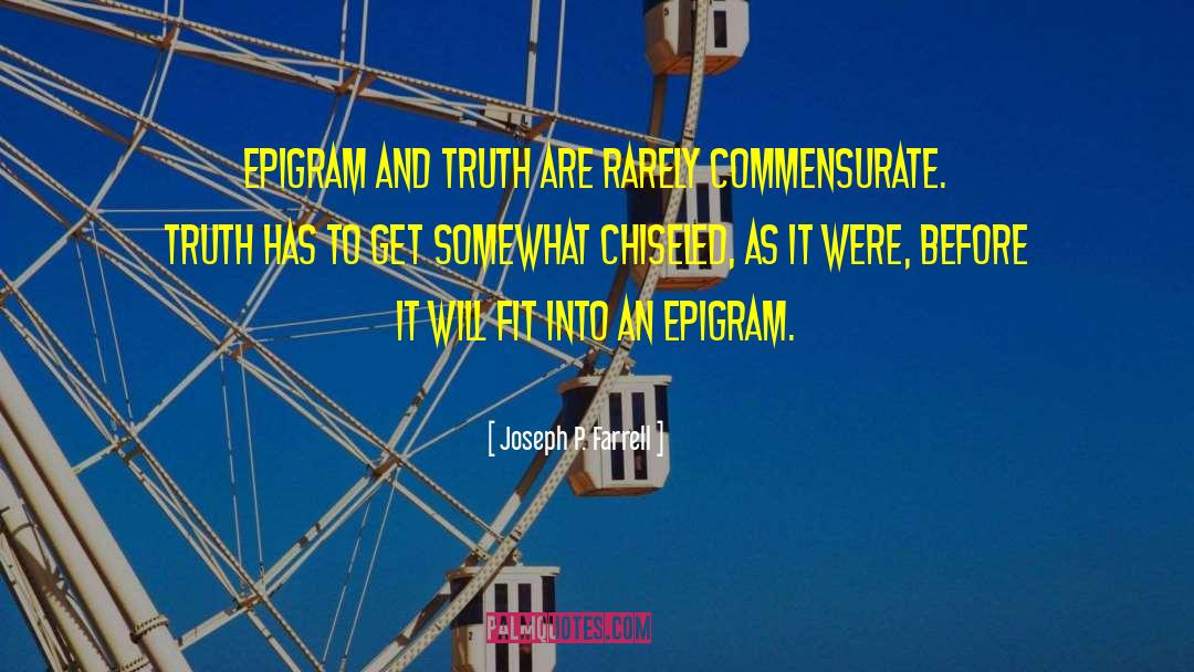 Epigrams quotes by Joseph P. Farrell