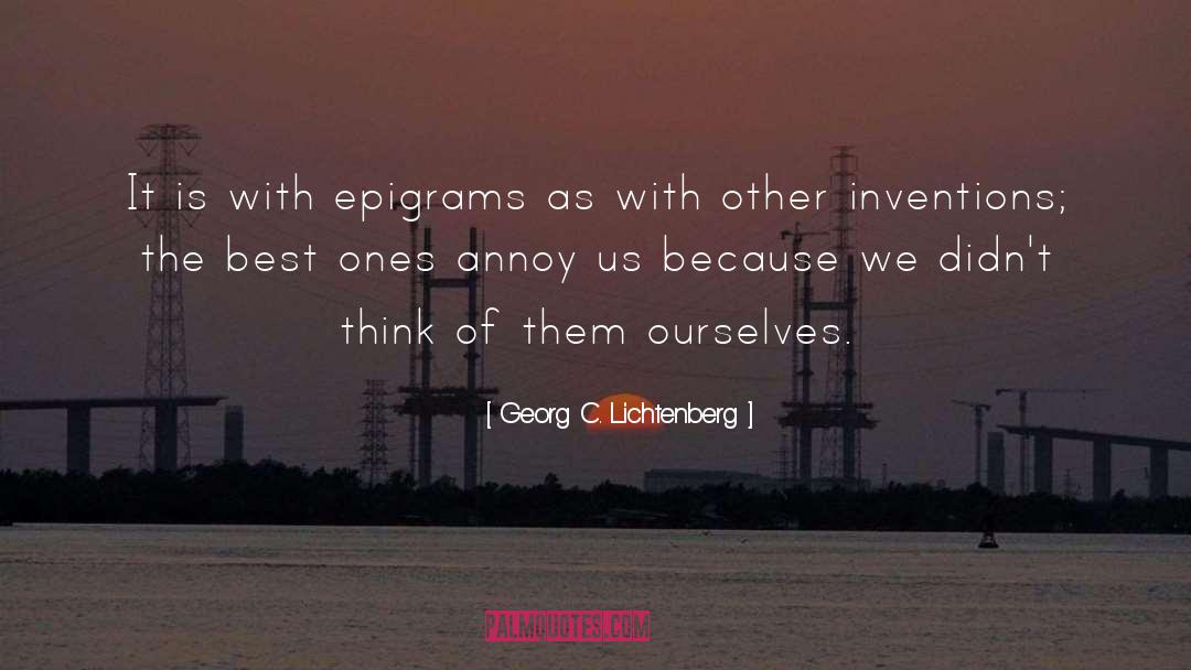 Epigrams quotes by Georg C. Lichtenberg