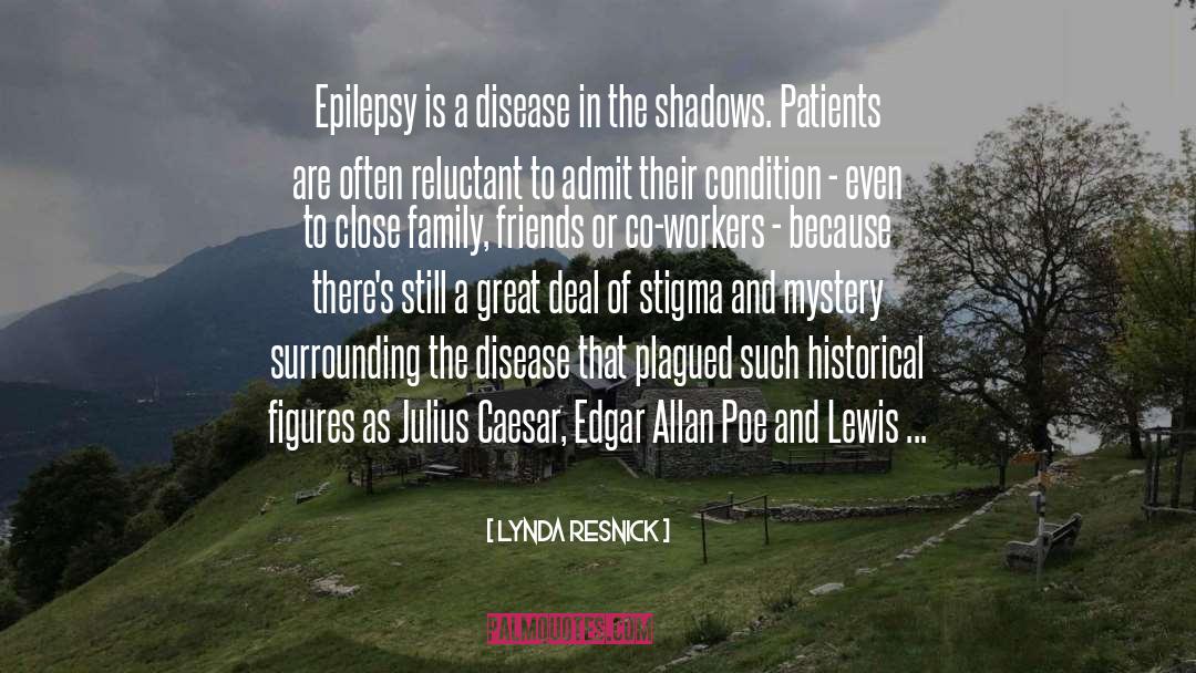 Epilepsy quotes by Lynda Resnick