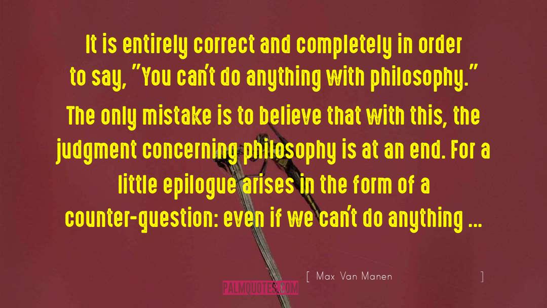Epilogue quotes by Max Van Manen