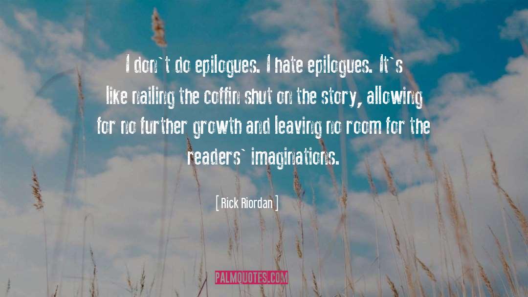 Epilogues quotes by Rick Riordan