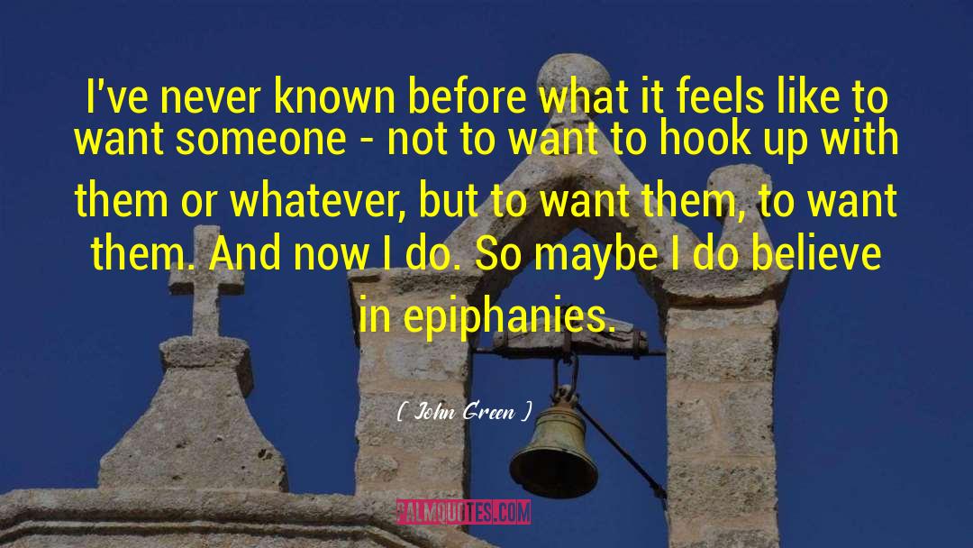 Epiphanies quotes by John Green