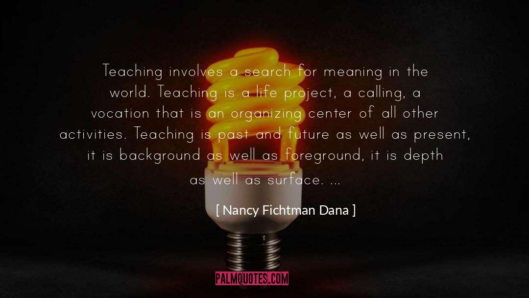 Epiphany quotes by Nancy Fichtman Dana