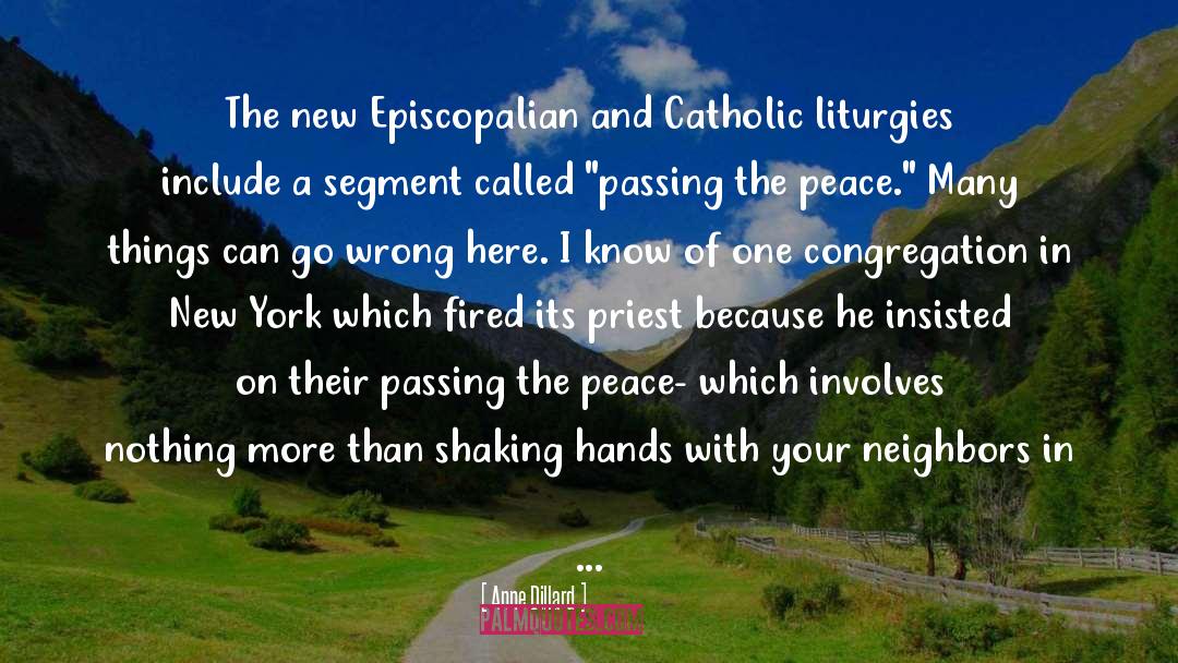 Episcopalian quotes by Anne Dillard