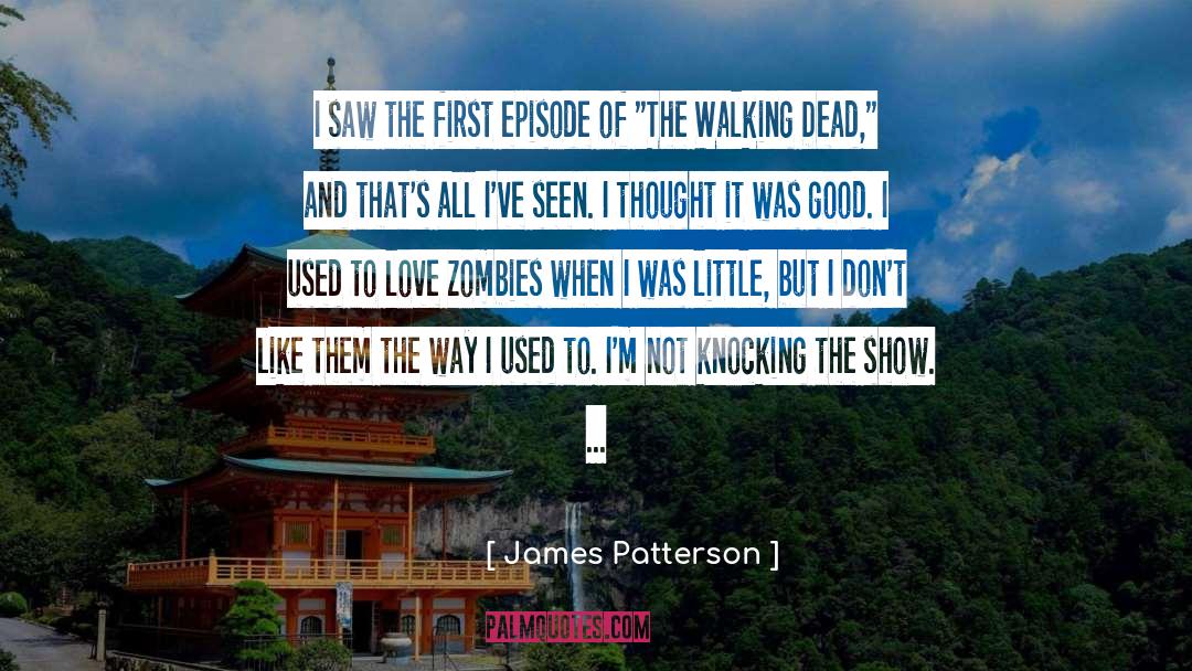 Episode 3 quotes by James Patterson