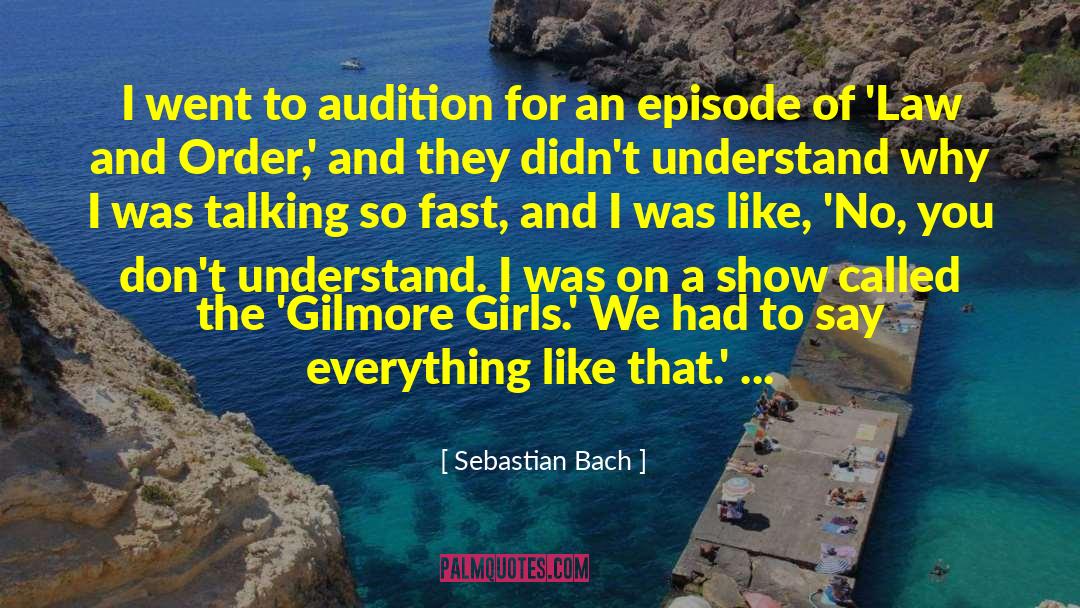 Episode 3 quotes by Sebastian Bach