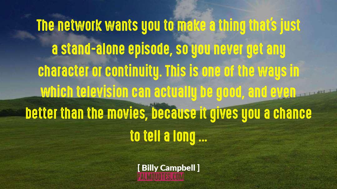 Episode Iv quotes by Billy Campbell