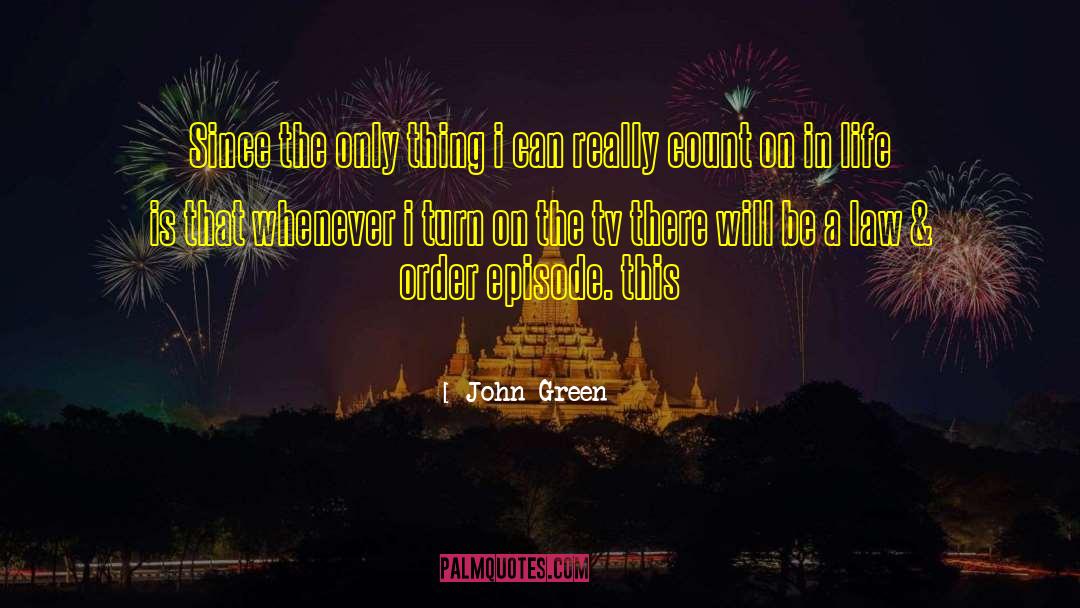 Episode Iv quotes by John Green