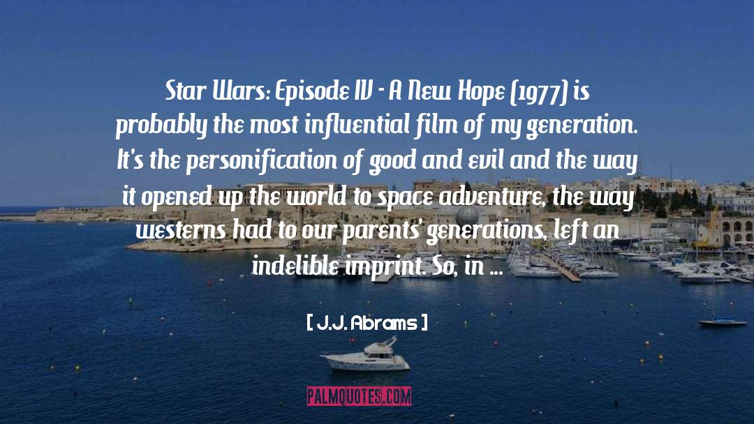 Episode Iv quotes by J.J. Abrams