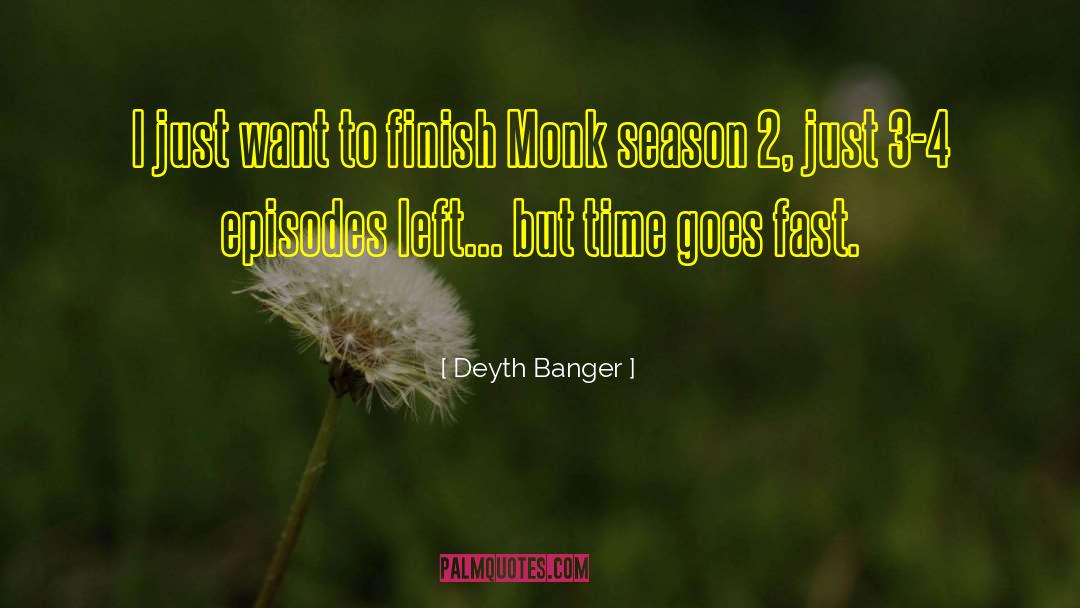 Episodes quotes by Deyth Banger