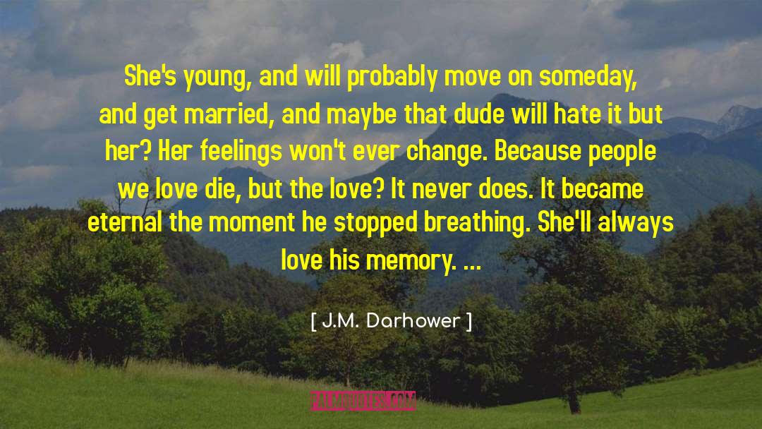 Episodic Memory quotes by J.M. Darhower