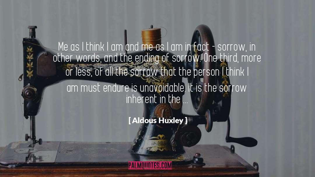 Epistemologically Self Conscious quotes by Aldous Huxley