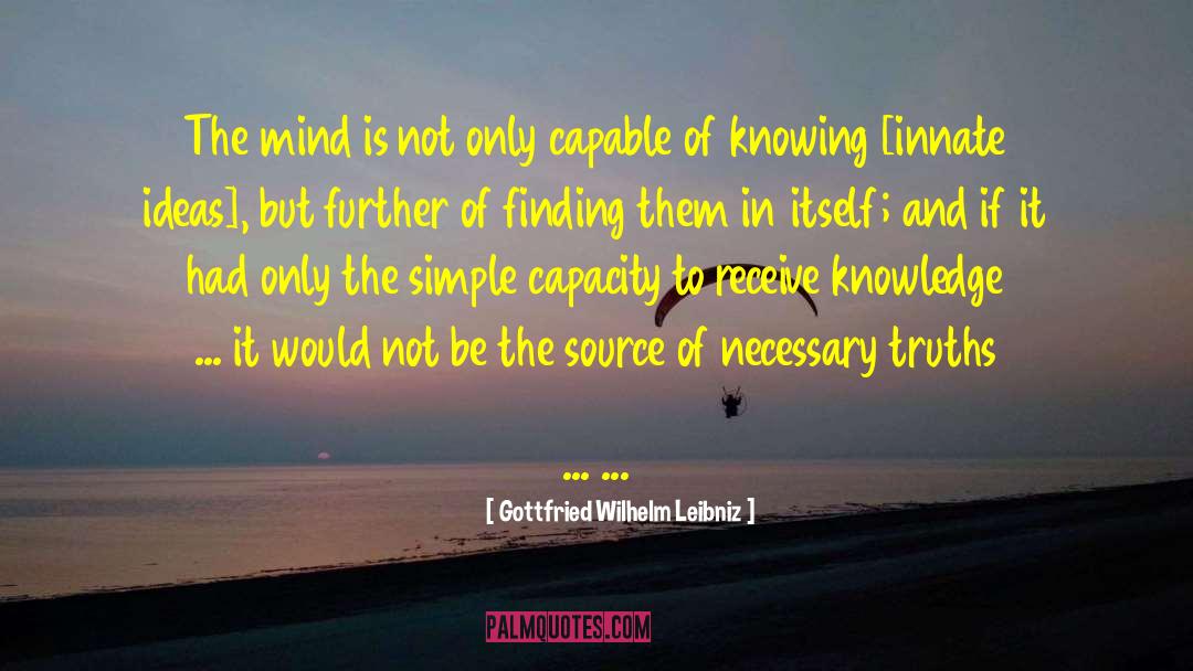 Epistemology quotes by Gottfried Wilhelm Leibniz