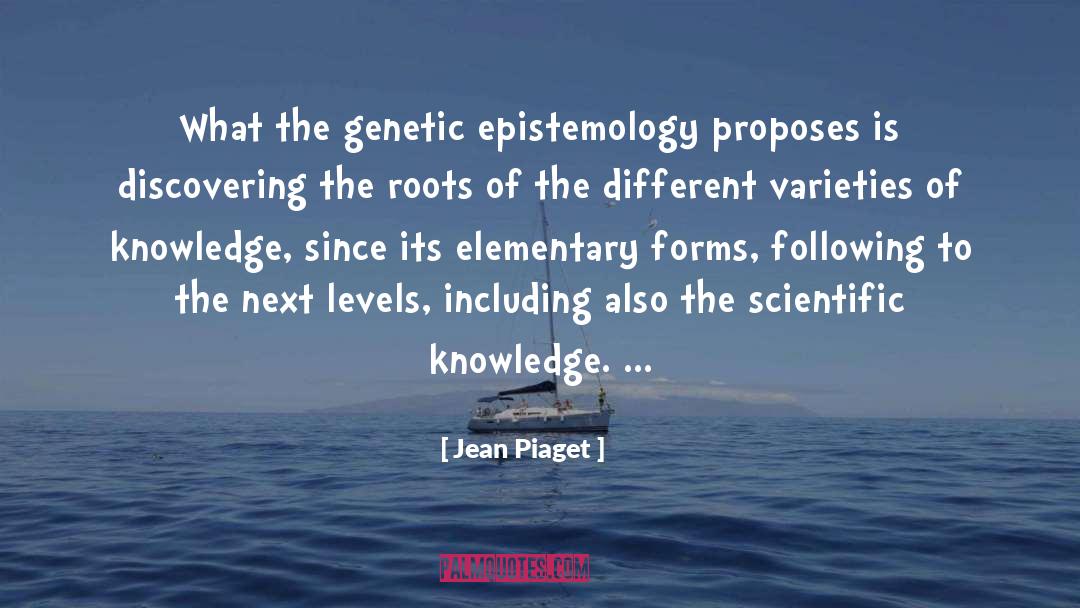 Epistemology quotes by Jean Piaget