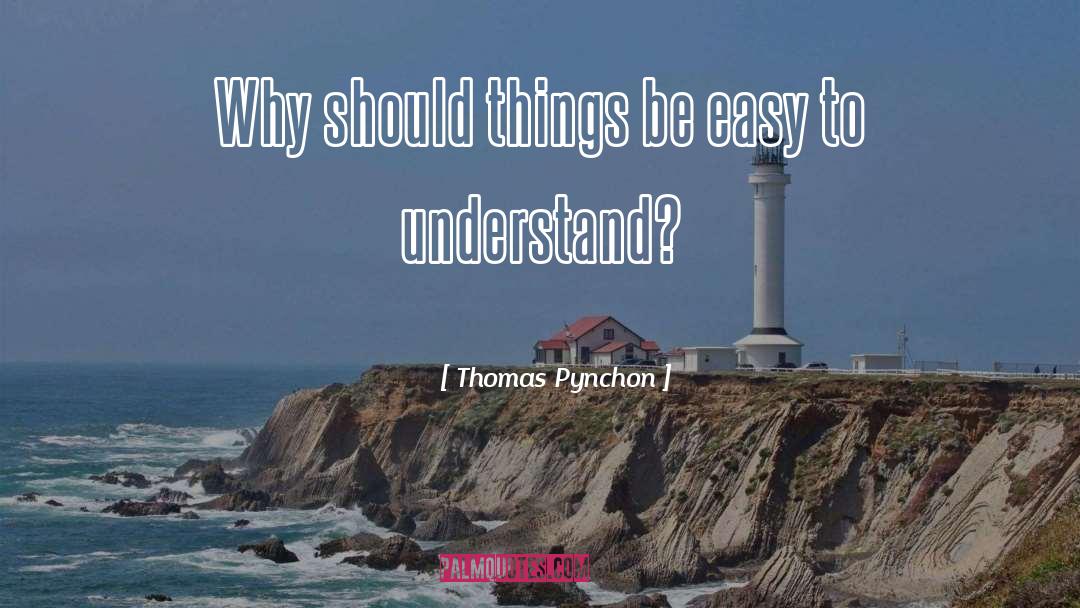 Epistemology quotes by Thomas Pynchon