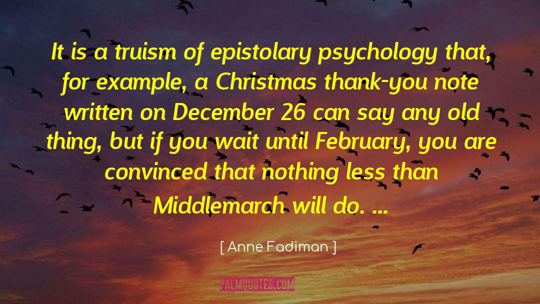 Epistolary quotes by Anne Fadiman