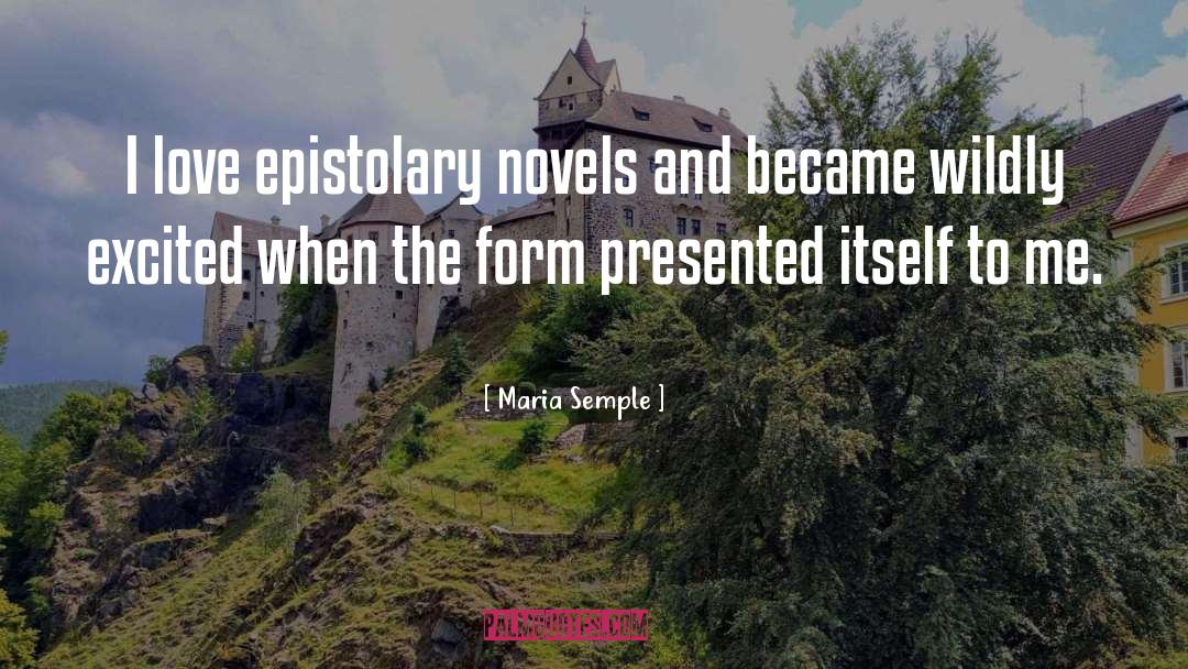 Epistolary quotes by Maria Semple