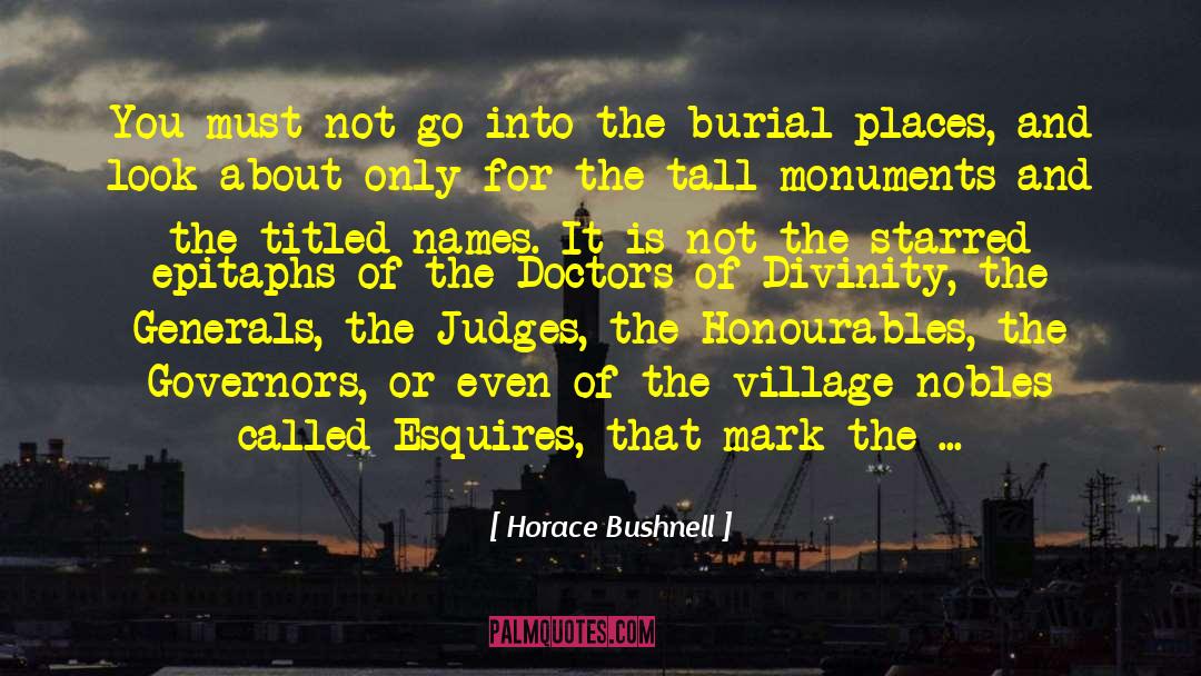 Epitaphs quotes by Horace Bushnell