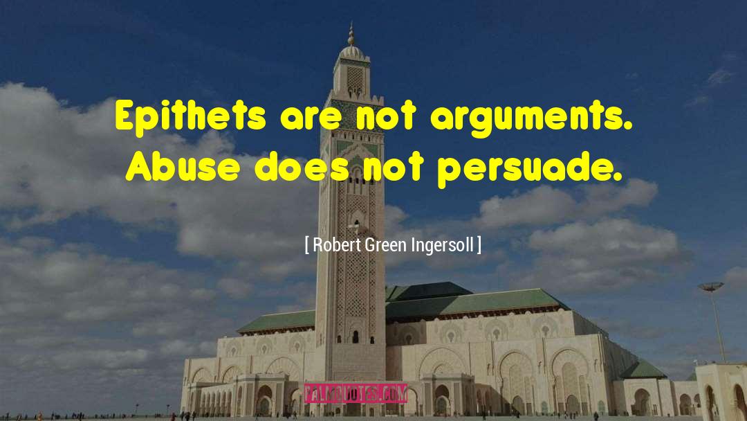 Epithets quotes by Robert Green Ingersoll