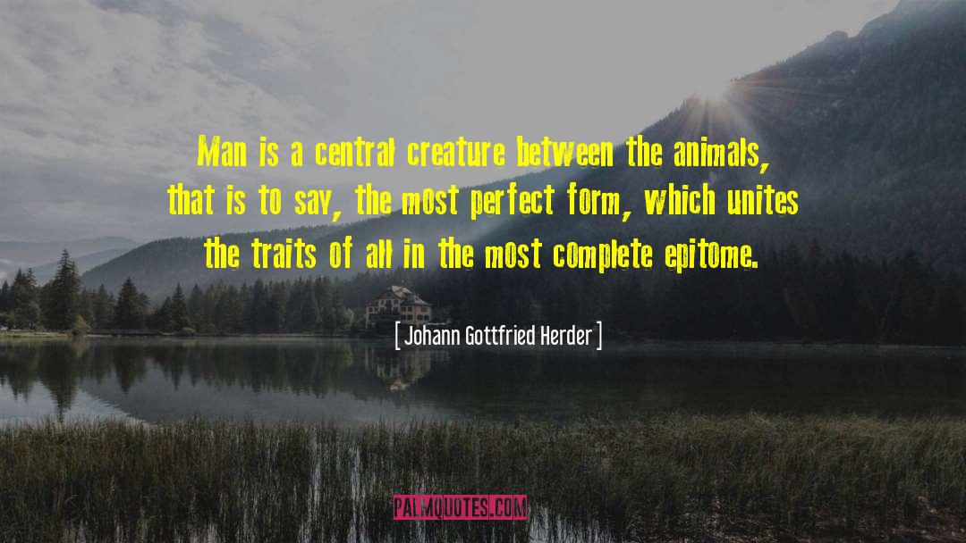 Epitome quotes by Johann Gottfried Herder