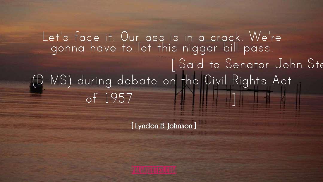 Equal Civil Rights quotes by Lyndon B. Johnson