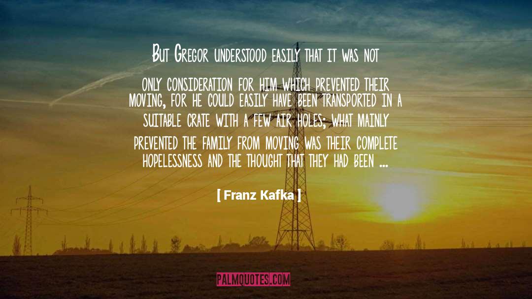 Equal Consideration quotes by Franz Kafka