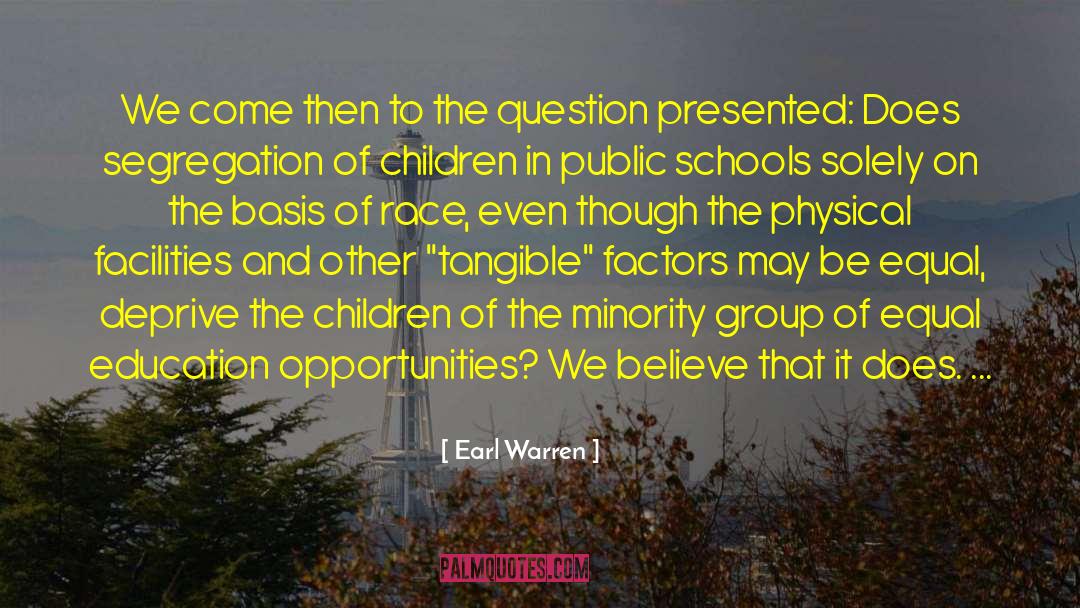 Equal Education quotes by Earl Warren