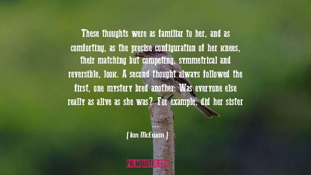 Equal Importance quotes by Ian McEwan