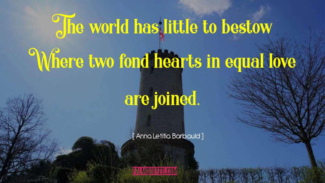 Equal Love quotes by Anna Letitia Barbauld