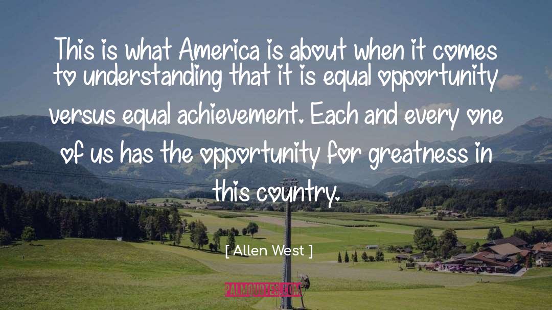 Equal Opportunity quotes by Allen West