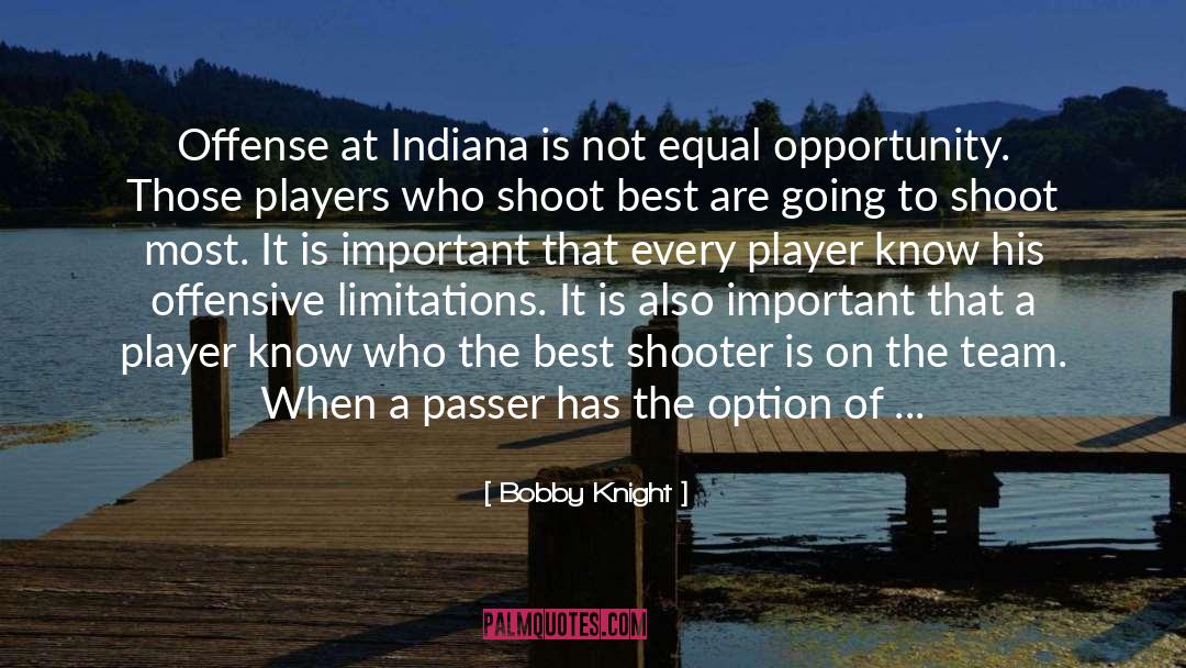 Equal Opportunity quotes by Bobby Knight