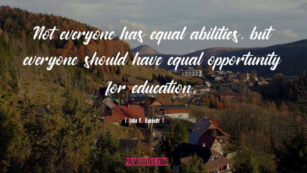 Equal Opportunity quotes by John F. Kennedy