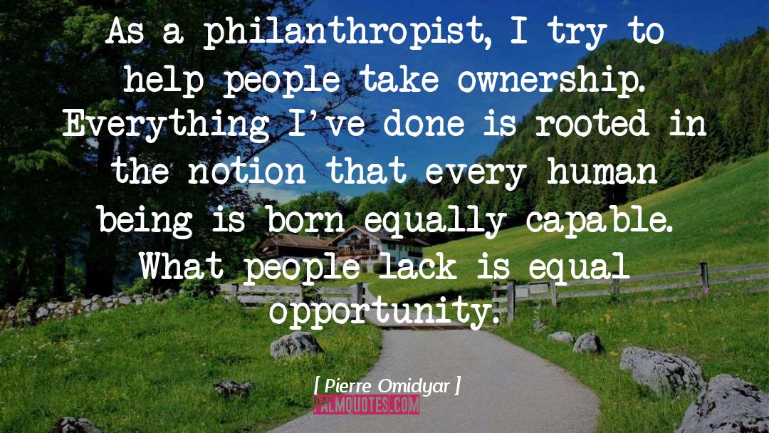 Equal Opportunity quotes by Pierre Omidyar