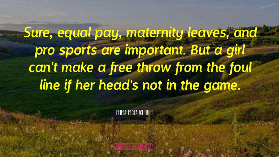 Equal Pay quotes by Emma McLaughlin