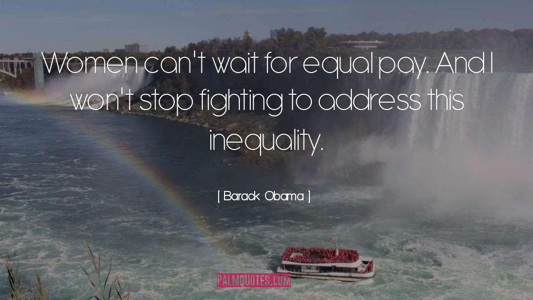 Equal Pay quotes by Barack Obama