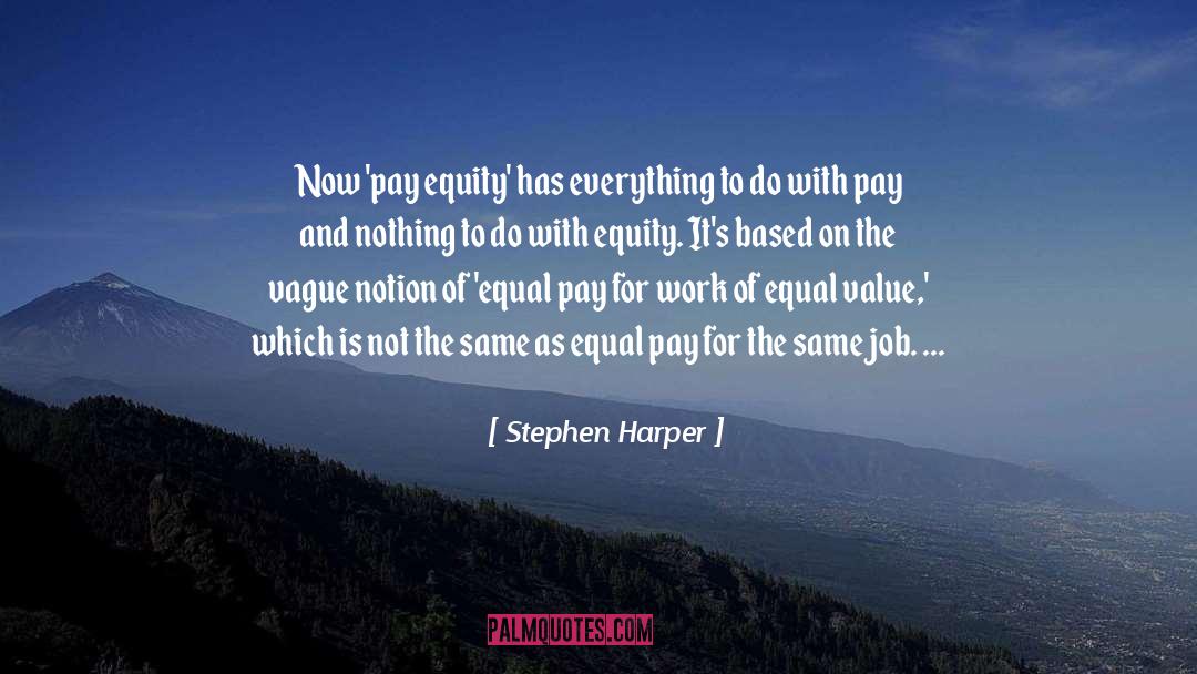 Equal Pay quotes by Stephen Harper