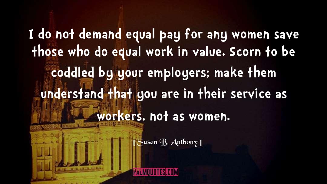 Equal Pay quotes by Susan B. Anthony